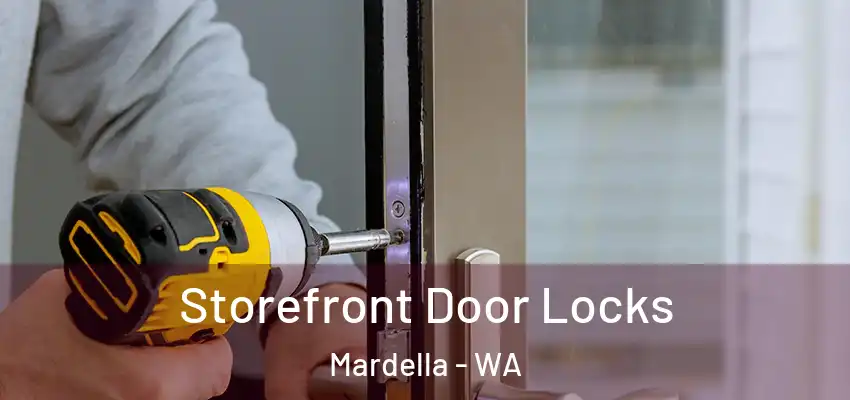Storefront Door Locks Mardella - WA