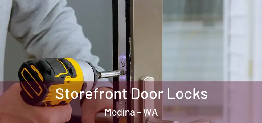 Storefront Door Locks Medina - WA