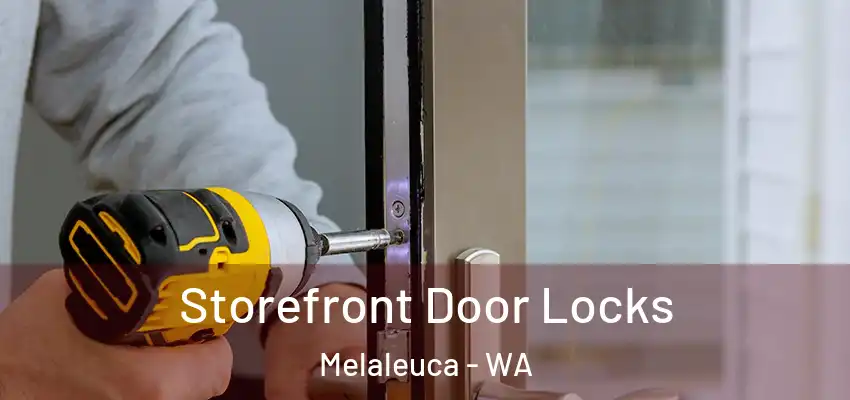 Storefront Door Locks Melaleuca - WA