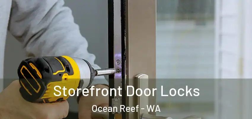  Storefront Door Locks Ocean Reef - WA