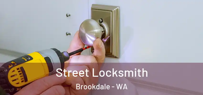 Street Locksmith Brookdale - WA