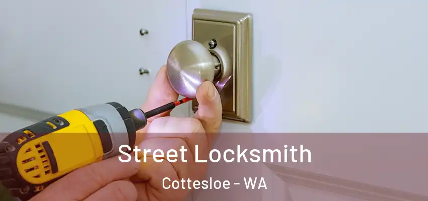  Street Locksmith Cottesloe - WA