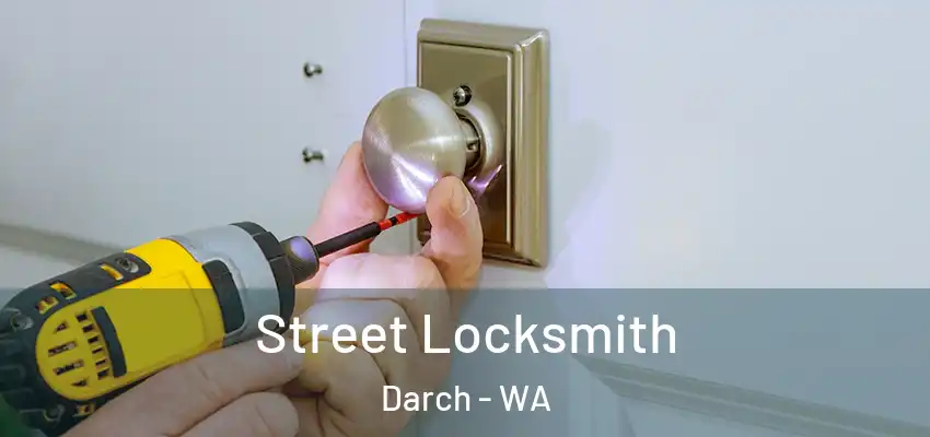 Street Locksmith Darch - WA