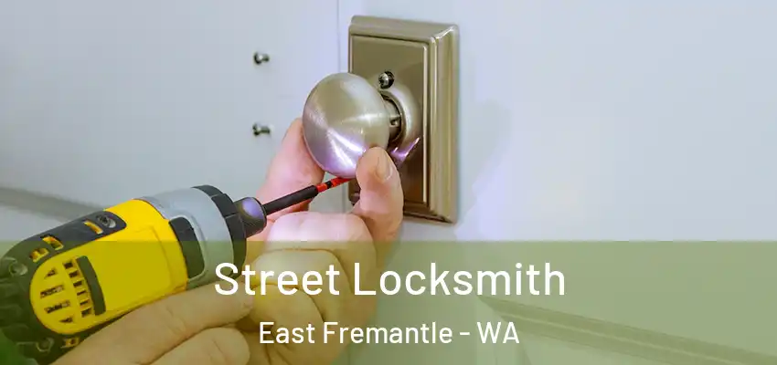 Street Locksmith East Fremantle - WA