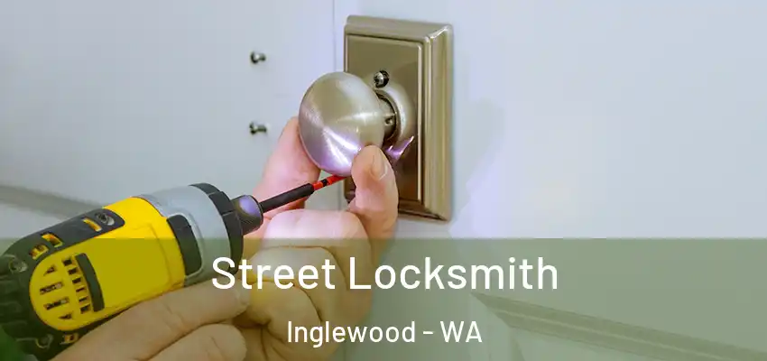 Street Locksmith Inglewood - WA