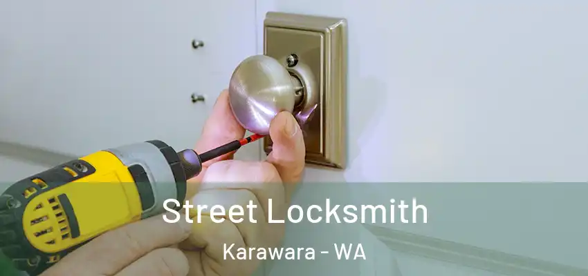 Street Locksmith Karawara - WA