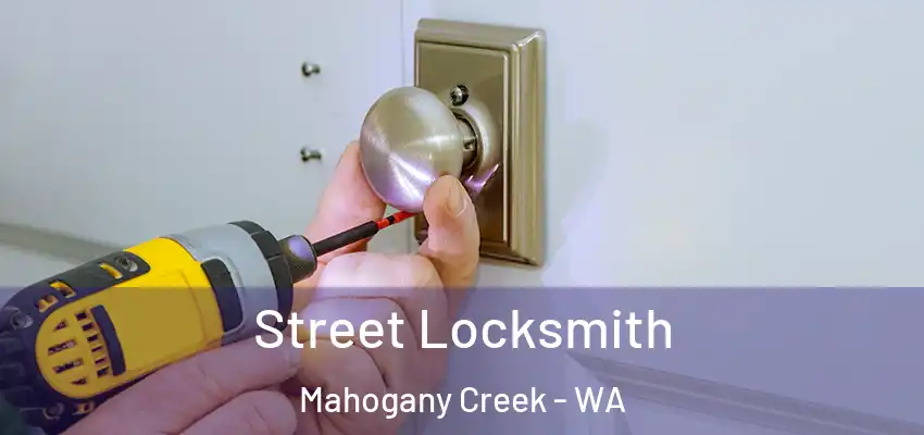 Street Locksmith Mahogany Creek - WA