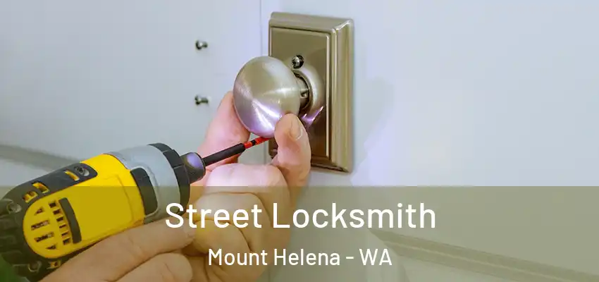Street Locksmith Mount Helena - WA