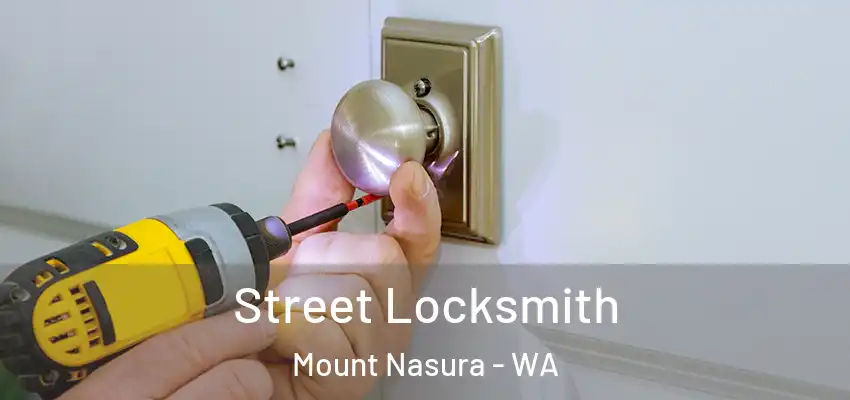  Street Locksmith Mount Nasura - WA