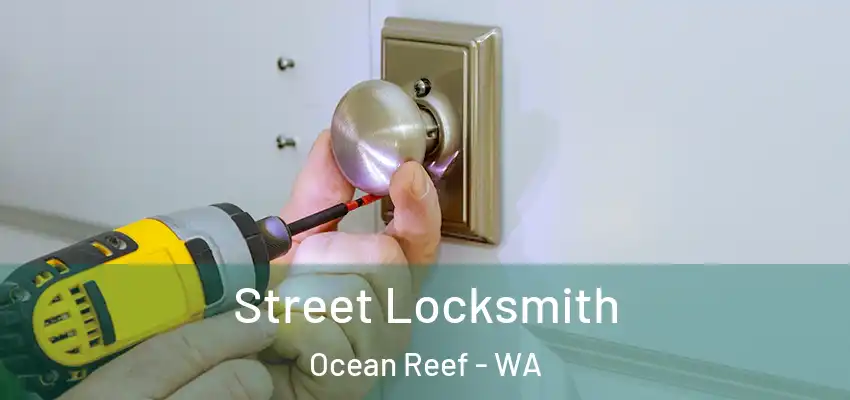 Street Locksmith Ocean Reef - WA
