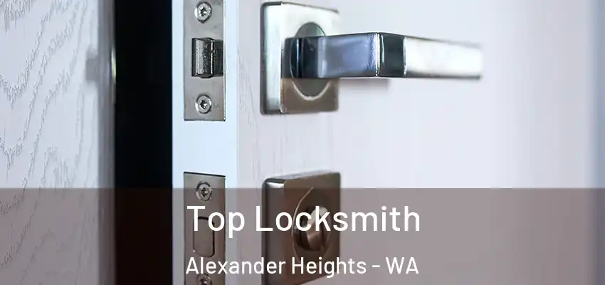 Top Locksmith Alexander Heights - WA