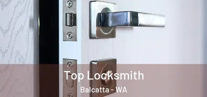  Top Locksmith Balcatta - WA
