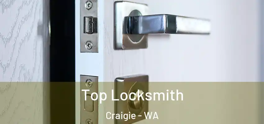 Top Locksmith Craigie - WA