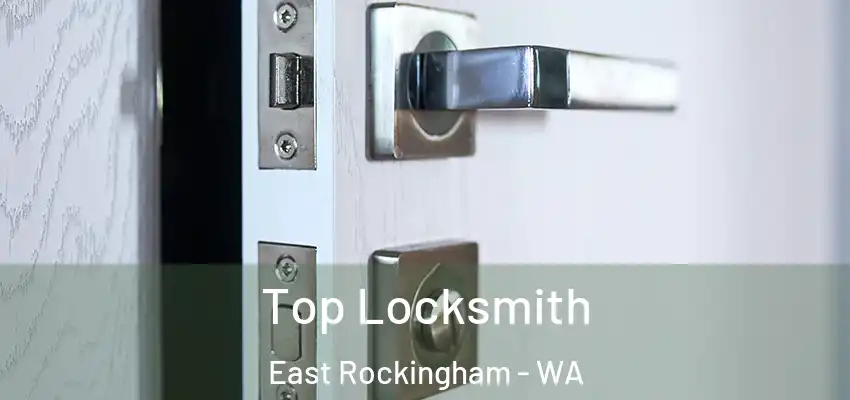 Top Locksmith East Rockingham - WA