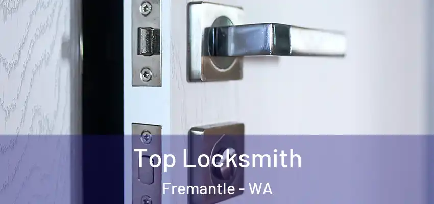  Top Locksmith Fremantle - WA