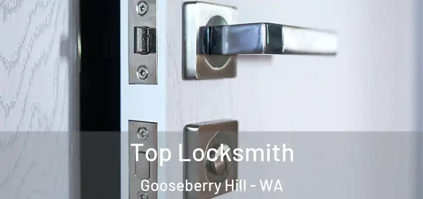 Top Locksmith Gooseberry Hill - WA