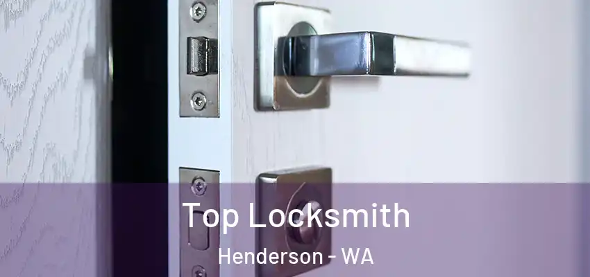 Top Locksmith Henderson - WA