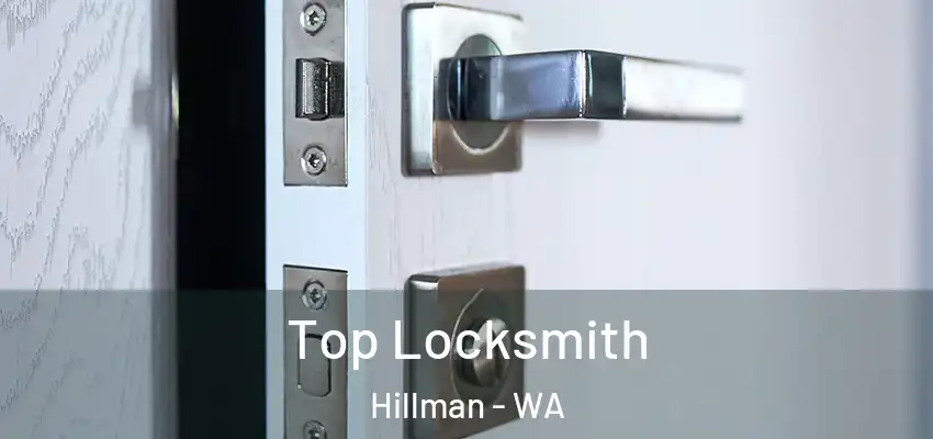 Top Locksmith Hillman - WA