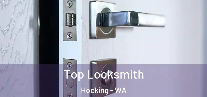 Top Locksmith Hocking - WA