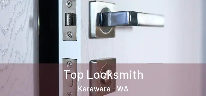 Top Locksmith Karawara - WA