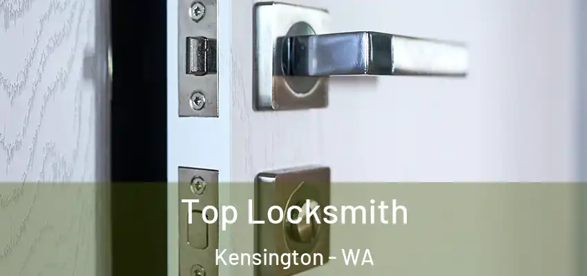 Top Locksmith Kensington - WA