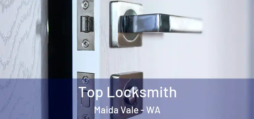  Top Locksmith Maida Vale - WA
