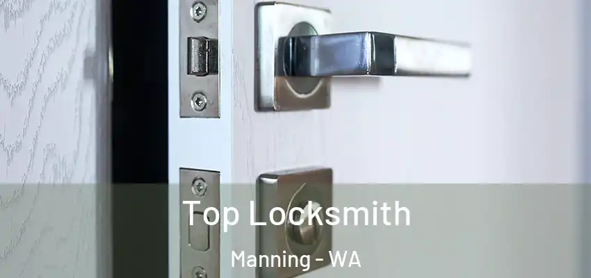  Top Locksmith Manning - WA
