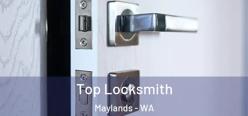 Top Locksmith Maylands - WA
