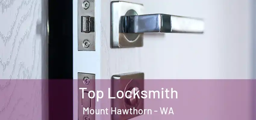  Top Locksmith Mount Hawthorn - WA