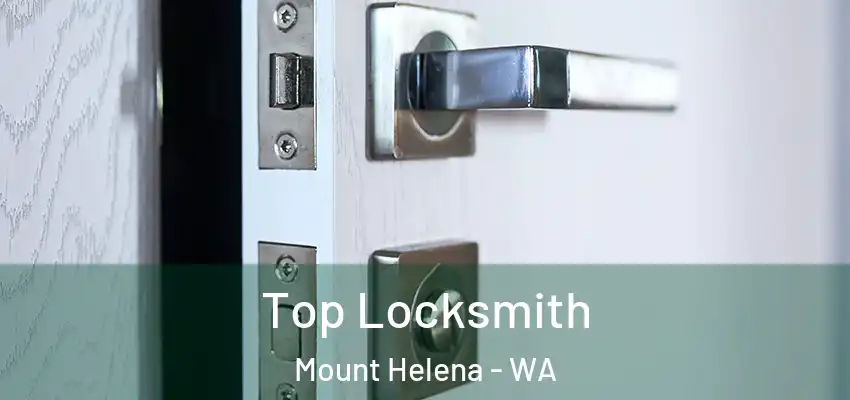  Top Locksmith Mount Helena - WA