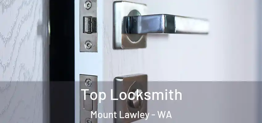 Top Locksmith Mount Lawley - WA