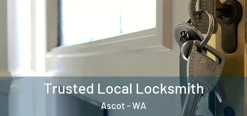  Trusted Local Locksmith Ascot - WA