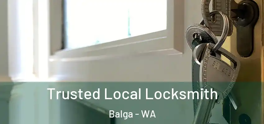 Trusted Local Locksmith Balga - WA