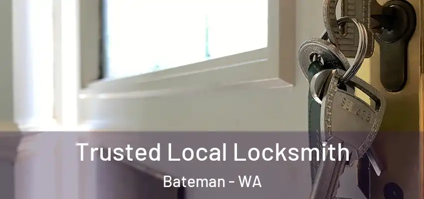 Trusted Local Locksmith Bateman - WA