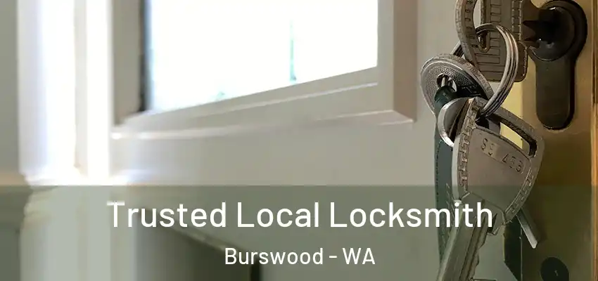 Trusted Local Locksmith Burswood - WA