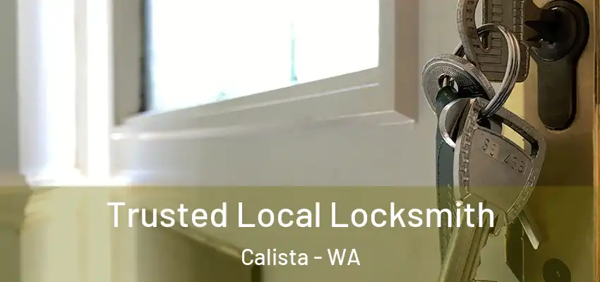 Trusted Local Locksmith Calista - WA