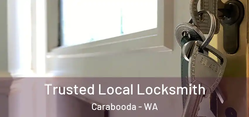 Trusted Local Locksmith Carabooda - WA