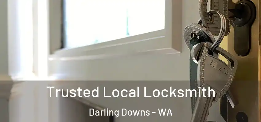  Trusted Local Locksmith Darling Downs - WA