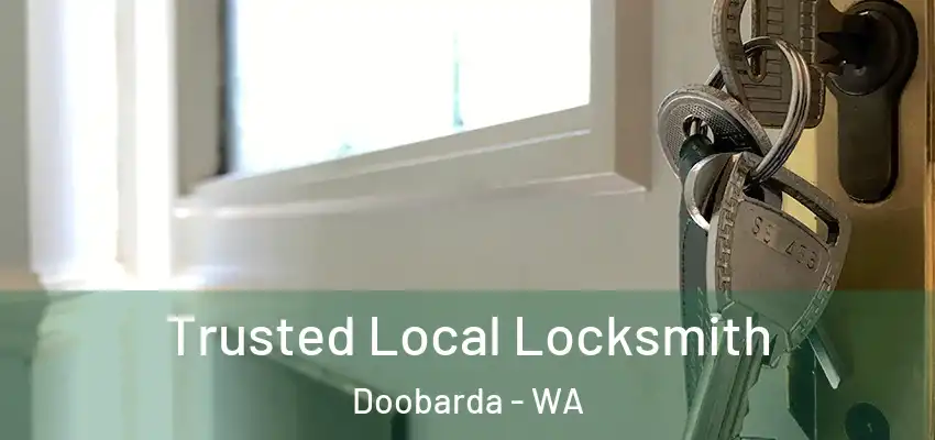 Trusted Local Locksmith Doobarda - WA