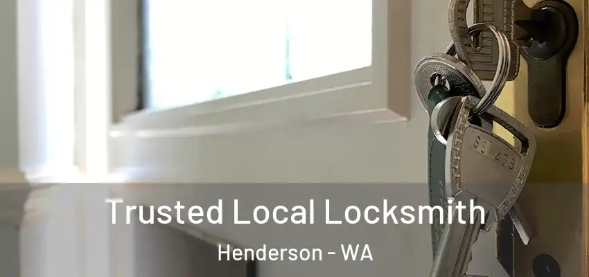 Trusted Local Locksmith Henderson - WA
