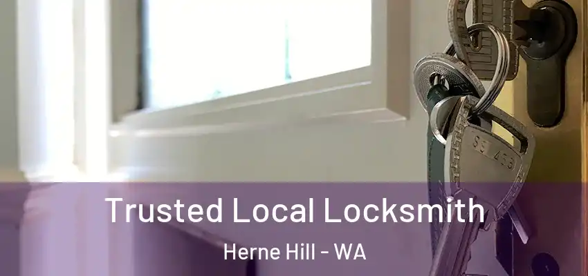 Trusted Local Locksmith Herne Hill - WA