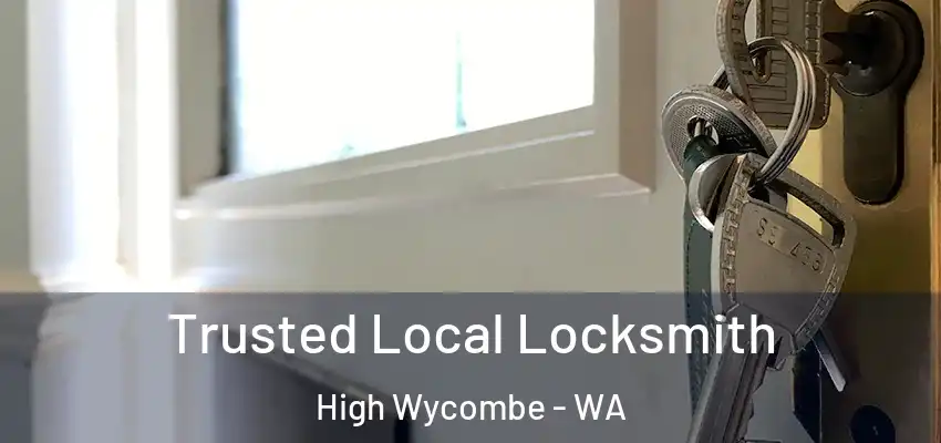 Trusted Local Locksmith High Wycombe - WA
