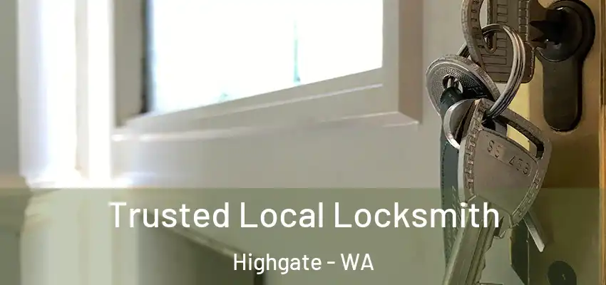  Trusted Local Locksmith Highgate - WA
