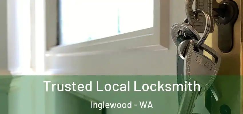 Trusted Local Locksmith Inglewood - WA
