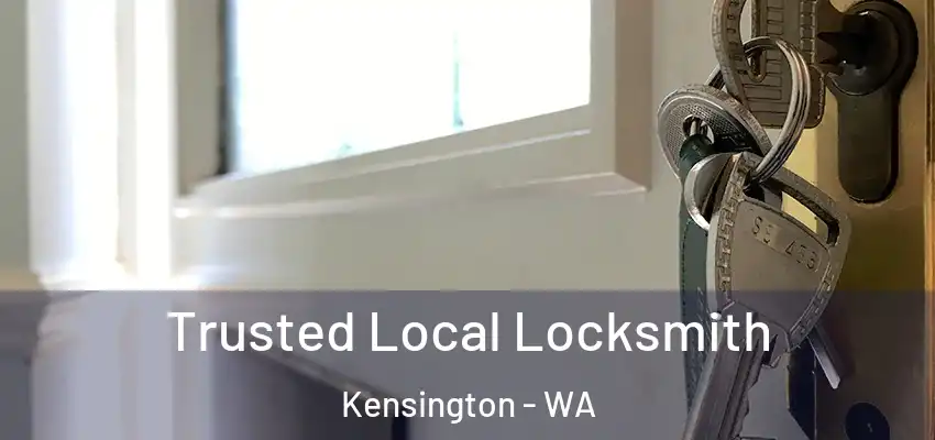 Trusted Local Locksmith Kensington - WA