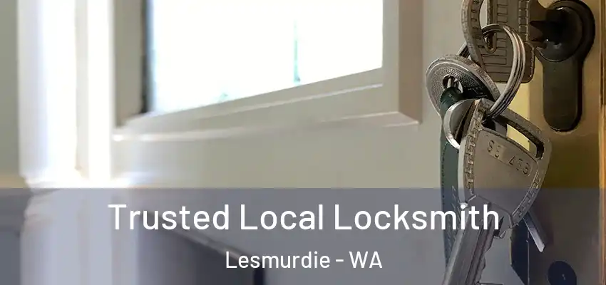  Trusted Local Locksmith Lesmurdie - WA