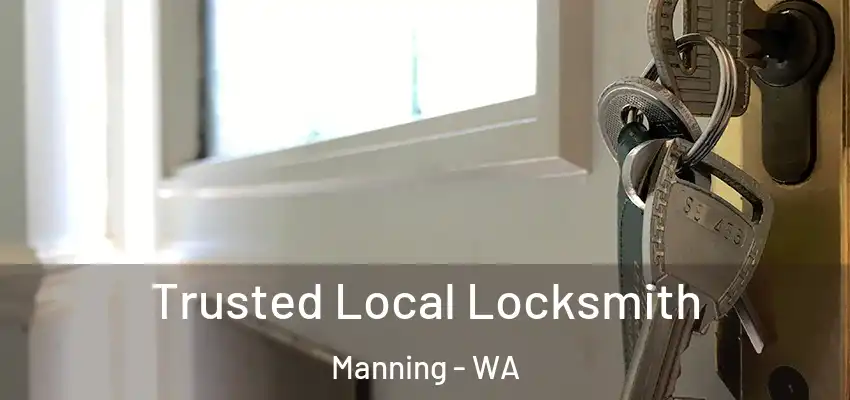  Trusted Local Locksmith Manning - WA