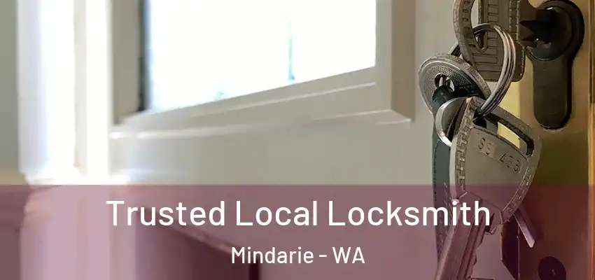 Trusted Local Locksmith Mindarie - WA