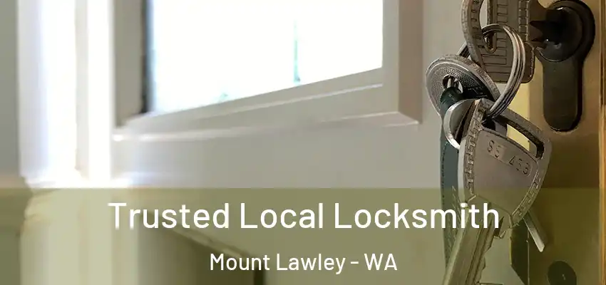 Trusted Local Locksmith Mount Lawley - WA