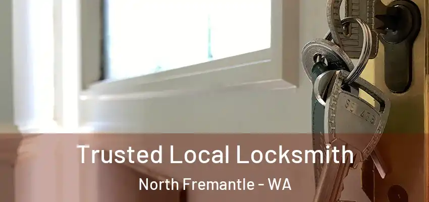 Trusted Local Locksmith North Fremantle - WA